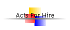 Acts For Hire