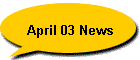 April 03 News