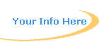 Your Info Here